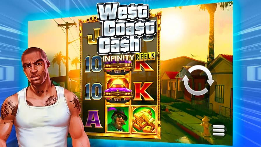 West Coast Cash Infinity Reels