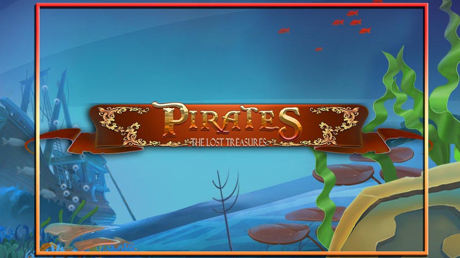Pirates – The Lost Treasure